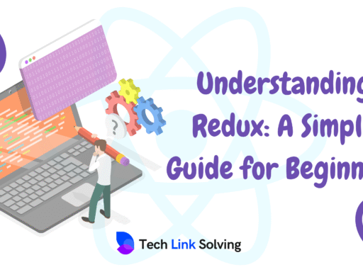 Understanding Redux A Simple Guide for Beginners